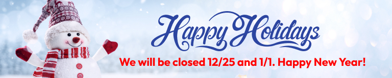 Happy Holidays Banner | We will be closed December 25th and January 1st